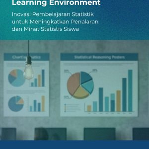 Digital Statistics Comic dalam Statistical Reasoning Learning Environment: Inovasi Pembelajaran Statistik untuk Meningkatkan Penalaran dan Minat Statistis Siswa